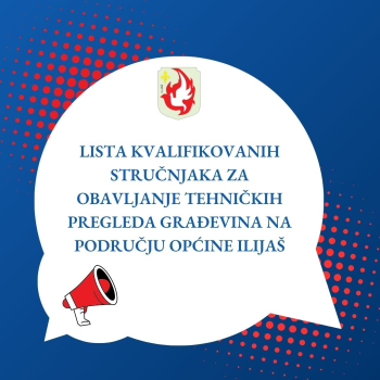 Lista kvalifikovanih stručnjaka za obavljanje tehničkih pregleda građevina na području općine Ilijaš